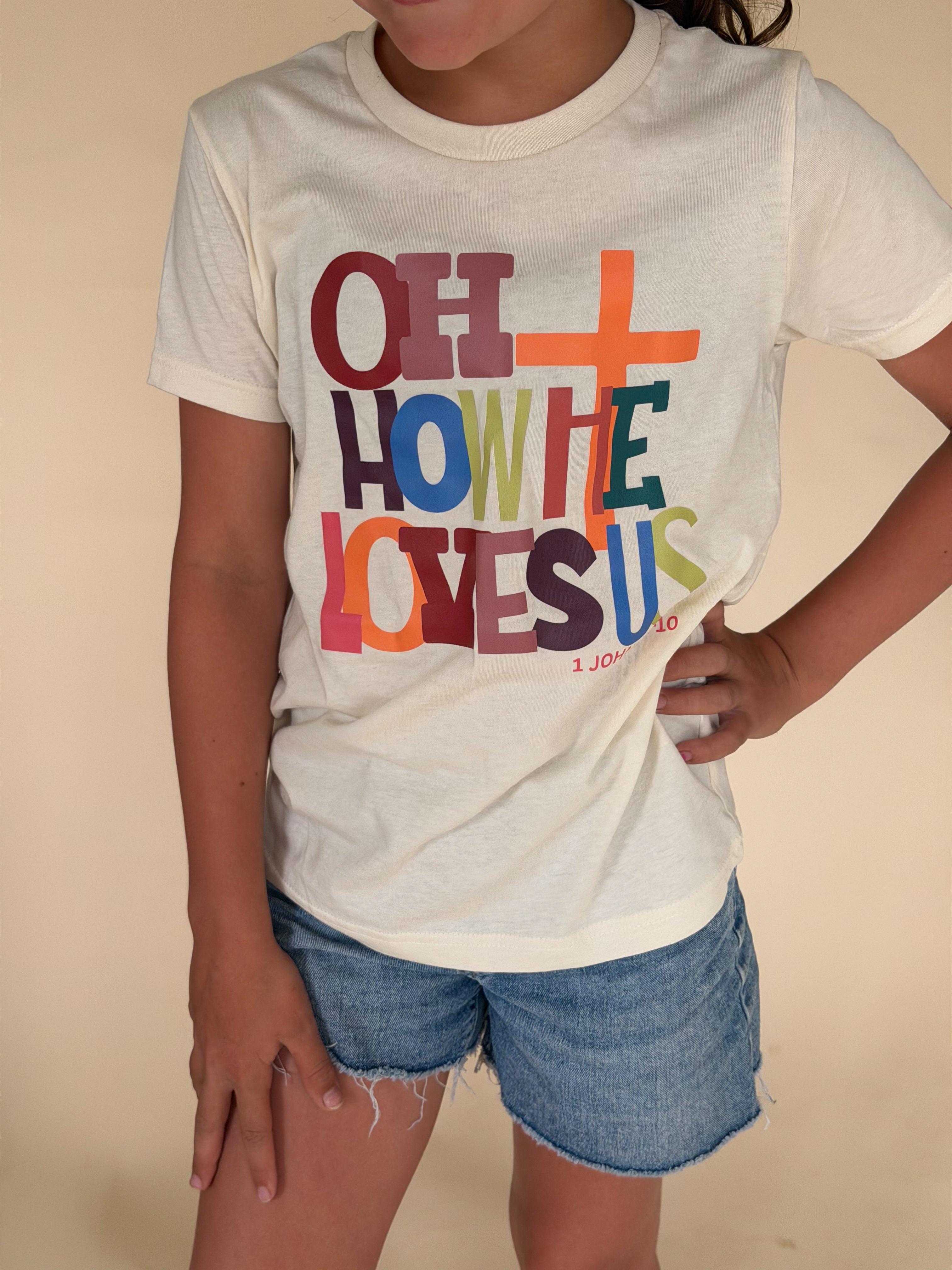 Oh How He Loves Us Tee